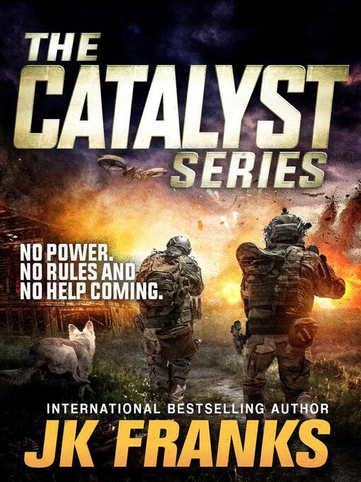 Title details for The Catalyst Series by JK Franks - Wait list